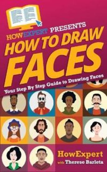How To Draw Faces - Your Step-By-Step Guide To Drawing Faces