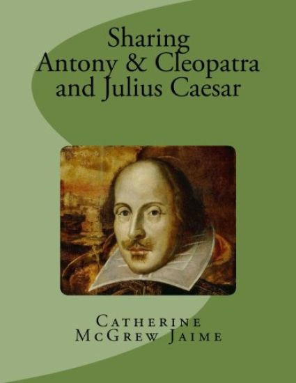 Sharing Antony & Cleopatra and Julius Caesar