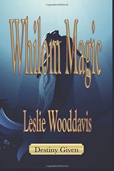 Whilom Magic - Destiny Given