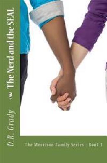 The Nerd and the SEAL: The Morrison Family - Book 3
