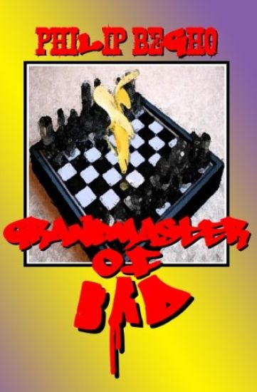 Grandmaster of Bad