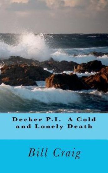 Decker P.I. A Cold and Lonely Death