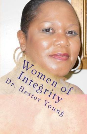 Women of Integrity: A Classy Spirit After God's Own Heart (b/w)