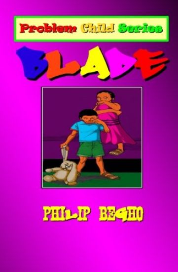 Blade: Problem Child Series