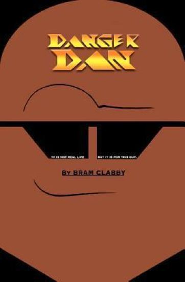 Danger Dan: TV Is Not Real Life - But It Is for This Guy. Danger Dan, Purveyor of Puns, Punches and Pudge, Lives in Character.
