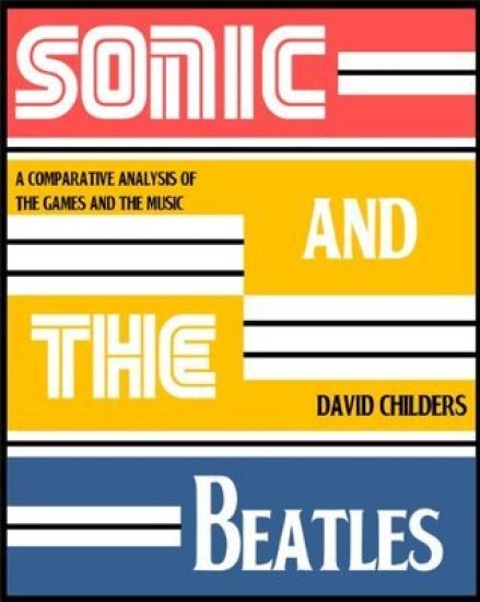 Sonic the Hedgehog and The Beatles: A Comparative Analysis of the Games and Music
