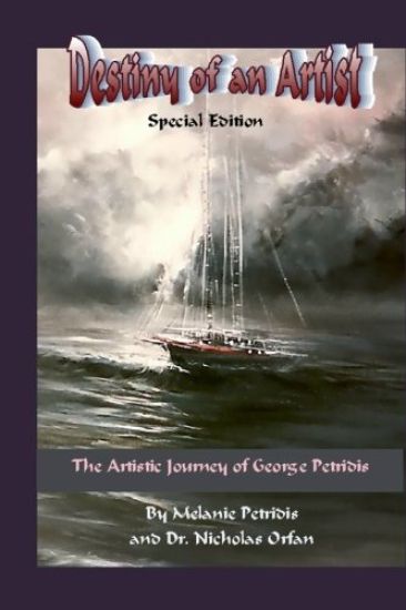 Destiny of an Artist Special Edition: The Artistic Journey of George Petridis