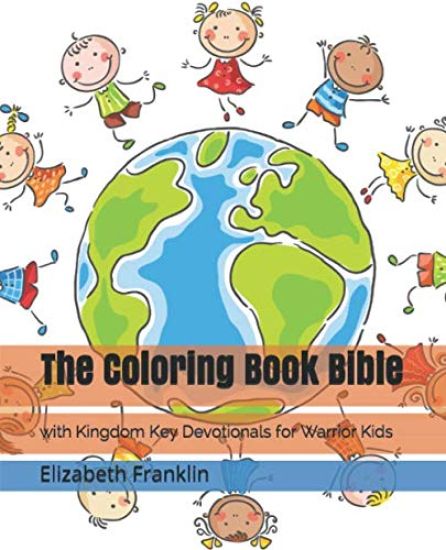 The Coloring Book Bible: with Kingdom Key Devotionals