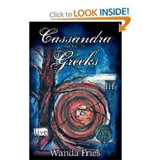 Cassandra Among the Greeks