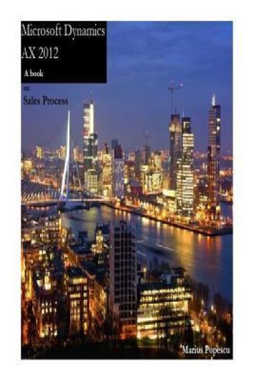Microsoft Dynamics AX 2012 - A book: on Sales Process