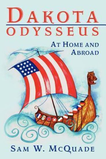 Dakota Odysseus: At Home and Abroad