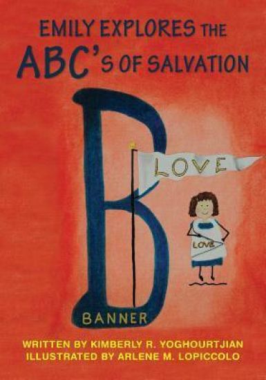 Emily Explores the ABC's of Salvation