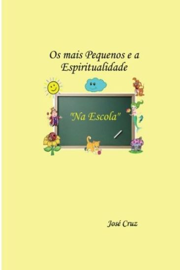 Os mais Pequenos e a Espiritualidade na Escola