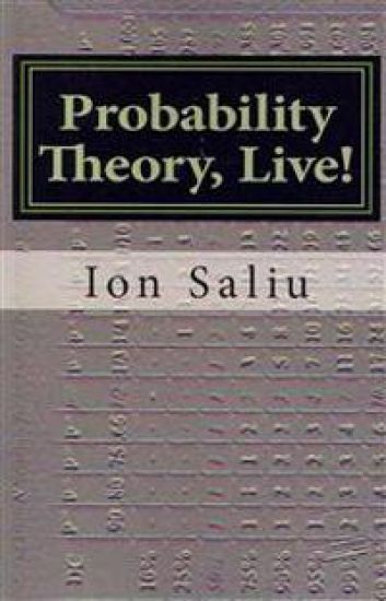 Probability Theory, Live!: More than Gambling and Lottery - It's about Life