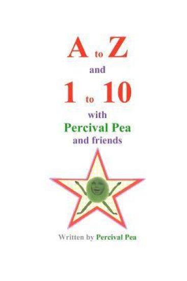 A to Z and 1 to 10 with Percival Pea and friends
