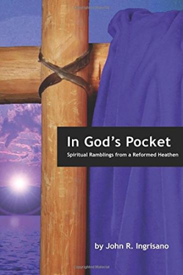 In God's Pocket: Spiritual Ramblings from a Reformed Heathen