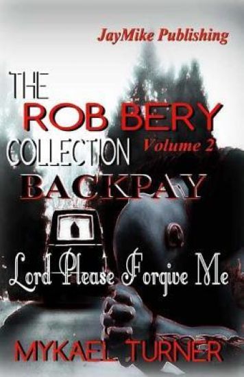 The Rob Bery Collection Vol.2: Backpay