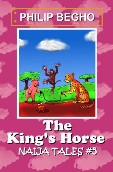 The King's Horse: Naija Tales Series
