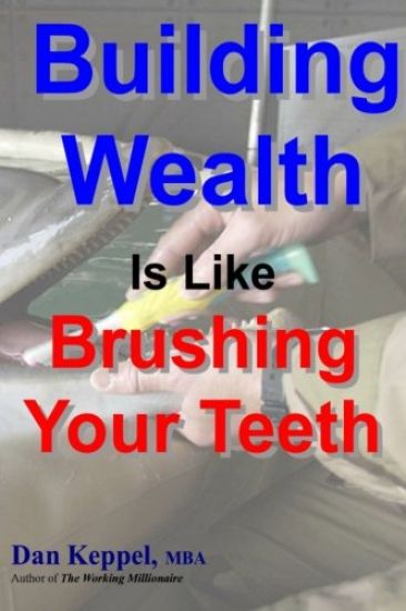 Building Wealth Is Like Brushing Your Teeth