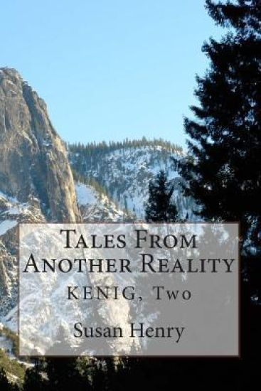 Tales From Another Reality: Kenig, Two