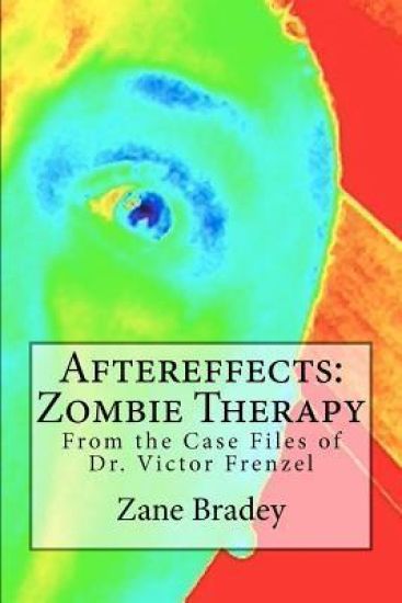 Aftereffects: Zombie Therapy: From the Case Files of Dr. Victor Frenzel