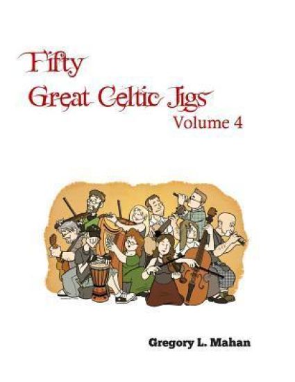 Fifty Great Celtic Jigs Vol 4