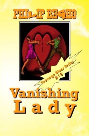 Vanishing Lady: Teenage Blues Series