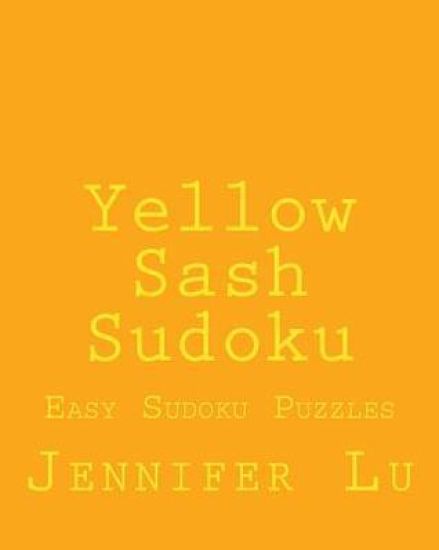 Yellow Sash Sudoku: Easy Sudoku Puzzles