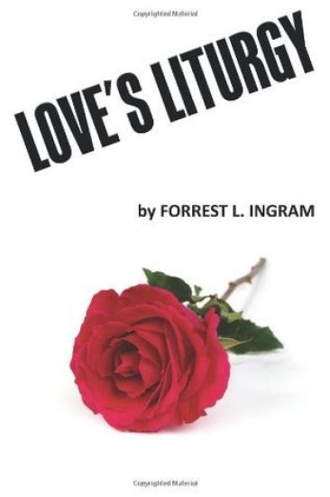 Love's Liturgy