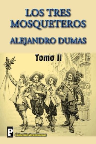 Los tres mosqueteros (Tomo 2)