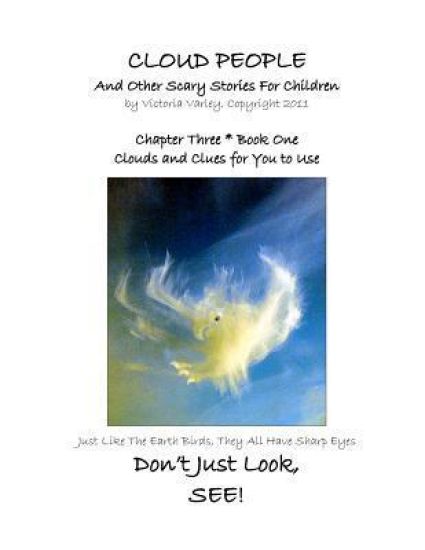 CLOUD PEOPLE and Other Scary Stories for Children: Chapter Three: Clouds and Clues for You to Use