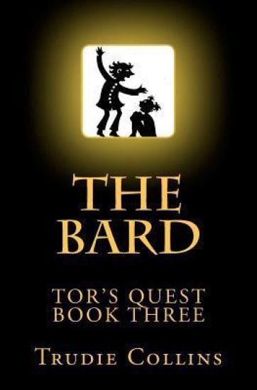 The Bard: Tors Quest Volume 3