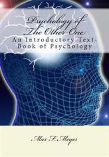 Psychology of The Other-One: An Introductory Text-Book of Psychology