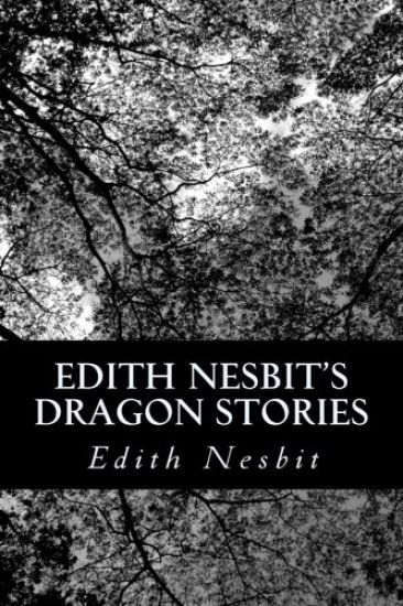 Edith Nesbit's Dragon Stories