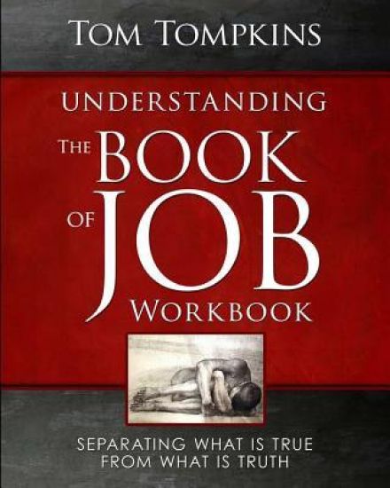 Understanding The Book Of Job - Workbook: "Separating what is true from what is truth"
