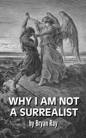 Why I Am Not a Surrealist