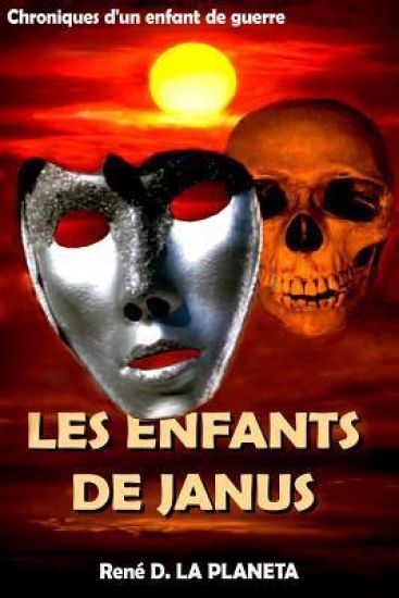 Les Enfants de Janus: Chroniques d'un enfant de guerre