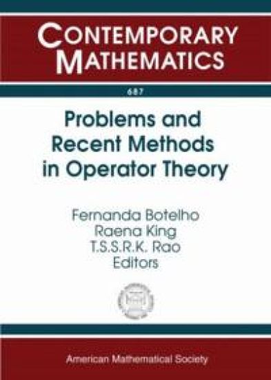 Problems and Recent Methods in Operator Theory