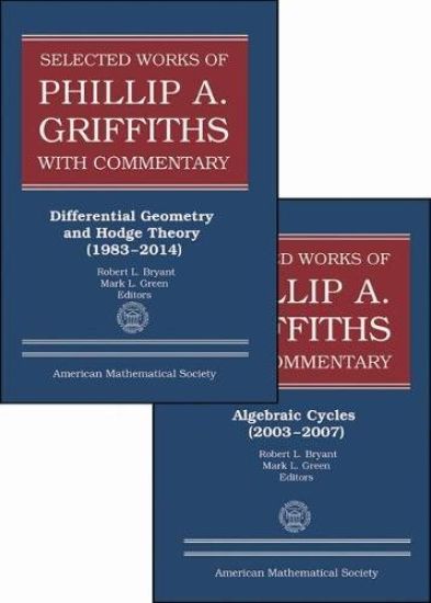 Selected Works of Philip A. Griffiths With Commentary