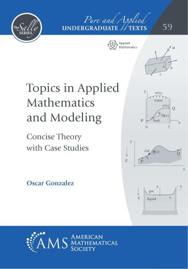Topics in Applied Mathematics and Modeling
