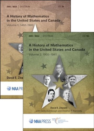 A History of Mathematics in the United States and Canada, Volumes 1 and 2