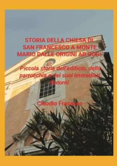 Storia di San Francesco a Monte Mario