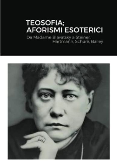 Teosofia; Aforismi Esoterici