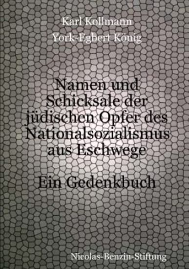 Namen Und Schicksale Der Judischen Opfer Des Nationalsozialismus Aus Eschwege