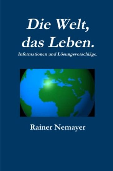 Die Welt, Das Leben
