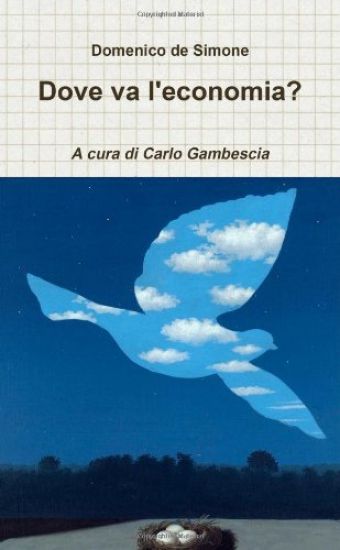 Dove Va L'economia - Intervista a Domenico De Simone