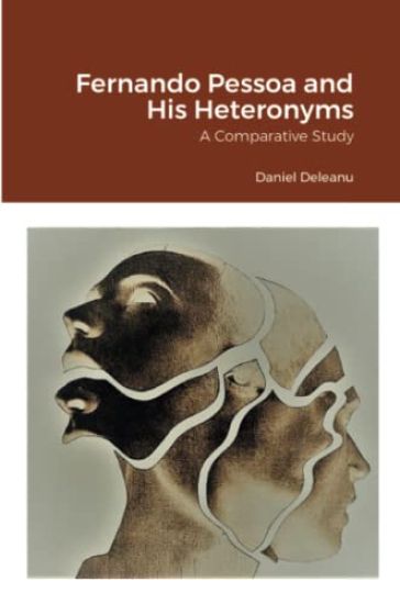 Fernando Pessoa and His Heteronyms