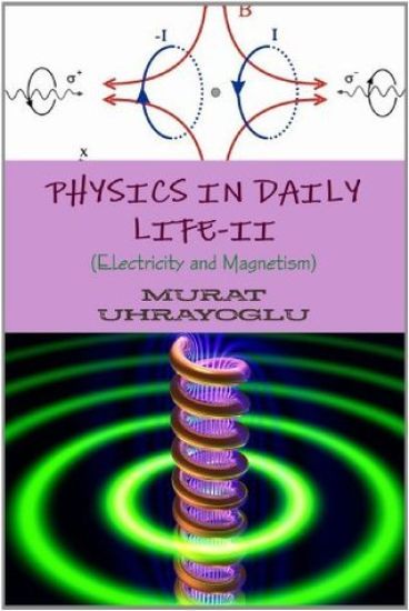 Physics in Daily Life-II (Electricity and Magnetism)