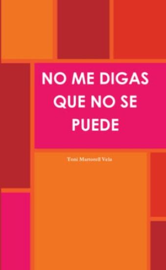 No Me Digas Que No SE Puede