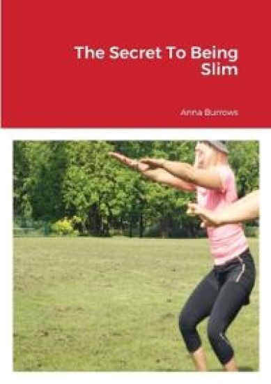 The Secret To Being Slim